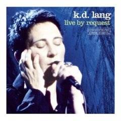 K.D. Lang : Live By Request